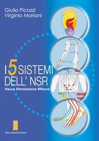 I 5 sistemi dell'NSR. Neuro Stimolazione Riflessa - Librerie.coop