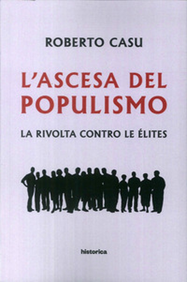 L'ascesa del populismo. La rivolta contro le élites - Librerie.coop L'ascesa del populismo. La rivolta contro le élites - Librerie.coop