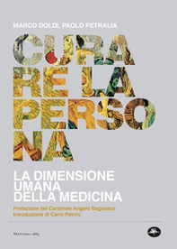Curare la persona. La dimensione umana della medicina - Librerie.coop