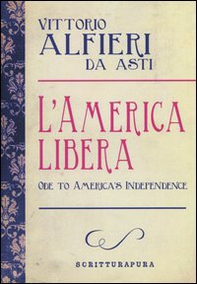 L'America libera-Ode to american independence. Testo inglese a fronte - Librerie.coop