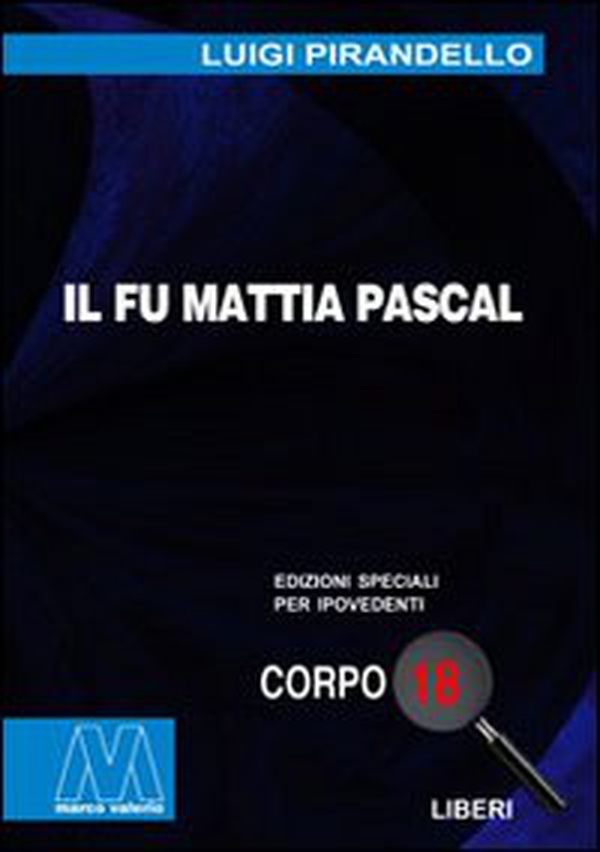 Il fu Mattia Pascal - Librerie.coop Il fu Mattia Pascal - Librerie.coop