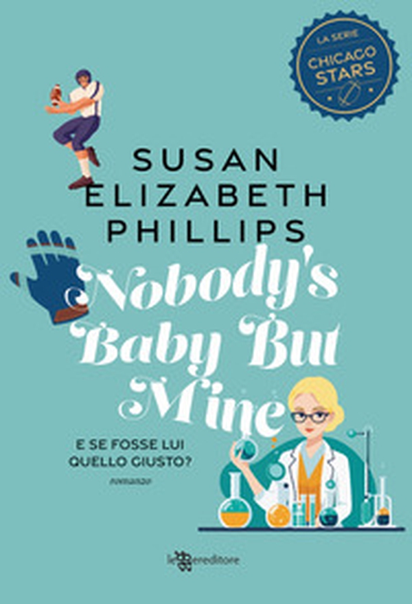 Nobody's baby but mine. E se fosse lui quello giusto? - Librerie.coop Nobody's baby but mine. E se fosse lui quello giusto? - Librerie.coop