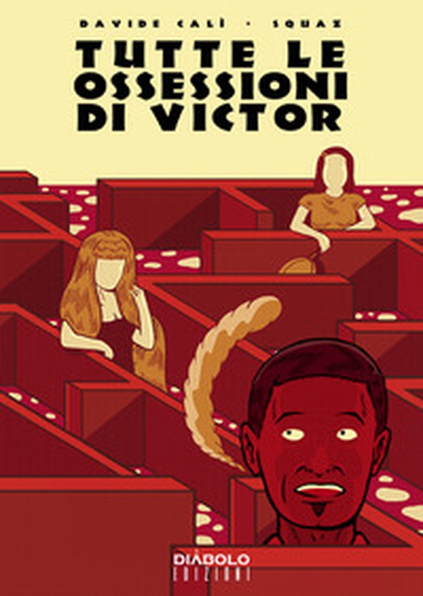 Tutte le ossessioni di Victor - Librerie.coop Tutte le ossessioni di Victor - Librerie.coop