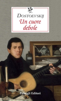 Un cuore debole - Librerie.coop Un cuore debole - Librerie.coop