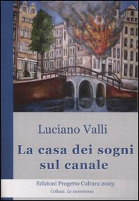 La casa dei sogni sul canale - Librerie.coop