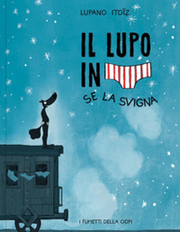 Se la svigna. Il lupo in mutanda - Vol. 7 - Librerie.coop Se la svigna. Il lupo in mutanda - Vol. 7 - Librerie.coop