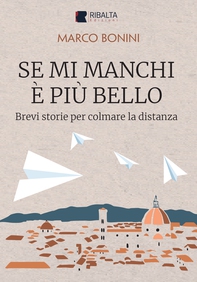 Se mi manchi è più bello - Librerie.coop Se mi manchi è più bello - Librerie.coop