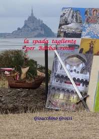 La spada tagliente per Barba...rossa - Librerie.coop