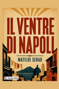 Il ventre di Napoli - Librerie.coop