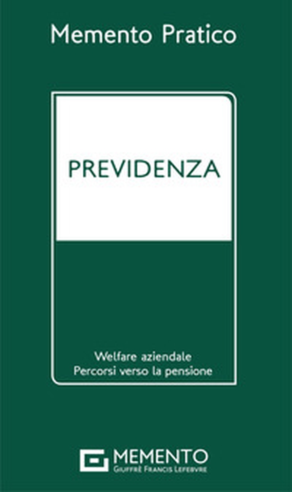 Memento pratico previdenza 2021 - Librerie.coop Memento pratico previdenza 2021 - Librerie.coop