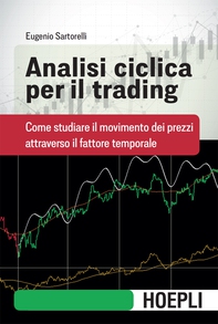 Analisi ciclica per il trading - Librerie.coop Analisi ciclica per il trading - Librerie.coop