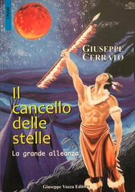 Il cancello delle stelle. La grande alleanza - Librerie.coop