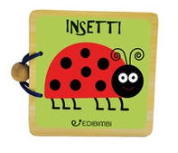 Insetti. Libri in legno - Librerie.coop
