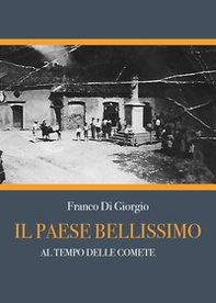 Il paese bellissimo. Al tempo delle comete - Librerie.coop