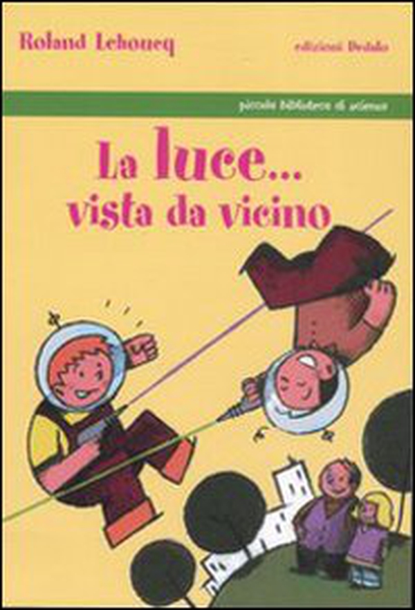 La luce... vista da vicino - Librerie.coop La luce... vista da vicino - Librerie.coop