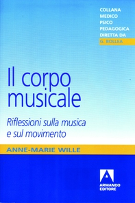 Il corpo musicale. Riflessioni sulla musica e sul movimento - Librerie.coop Il corpo musicale. Riflessioni sulla musica e sul movimento - Librerie.coop
