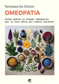 Omeopatia. Guida medica ai rimedi omeopatici - Librerie.coop