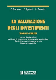 La valutazione degli investimenti. Teoria ed esercizi - Librerie.coop La valutazione degli investimenti. Teoria ed esercizi - Librerie.coop