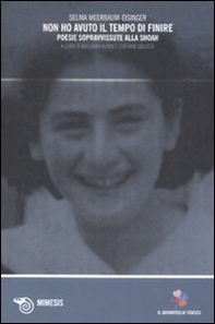 Non ho avuto il tempo di finire. Poesie sopravvissute alla Shoah. Testo tedesco a fronte - Librerie.coop Non ho avuto il tempo di finire. Poesie sopravvissute alla Shoah. Testo tedesco a fronte - Librerie.coop