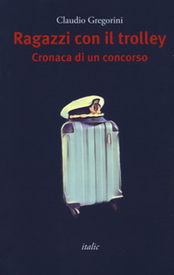 Ragazzi con il trolley. Cronaca di un concorso - Librerie.coop Ragazzi con il trolley. Cronaca di un concorso - Librerie.coop