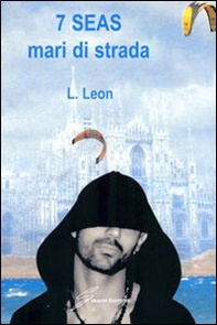 Seven seas. Mari di strada - Librerie.coop