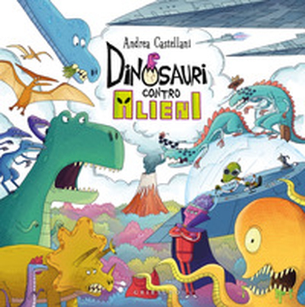 Dinosauri contro alieni - Librerie.coop Dinosauri contro alieni - Librerie.coop