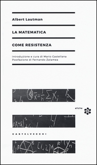 La matematica come resistenza - Librerie.coop La matematica come resistenza - Librerie.coop