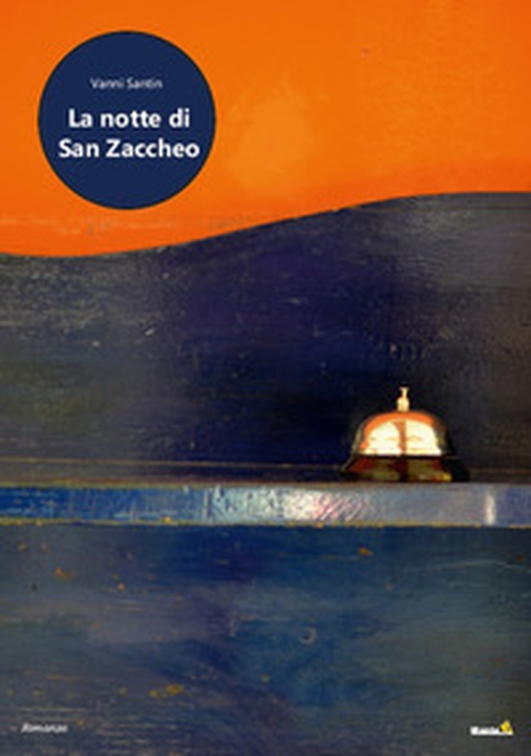 La notte di San Zaccheo - Librerie.coop La notte di San Zaccheo - Librerie.coop