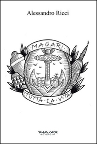 Magari tutta la vita - Librerie.coop