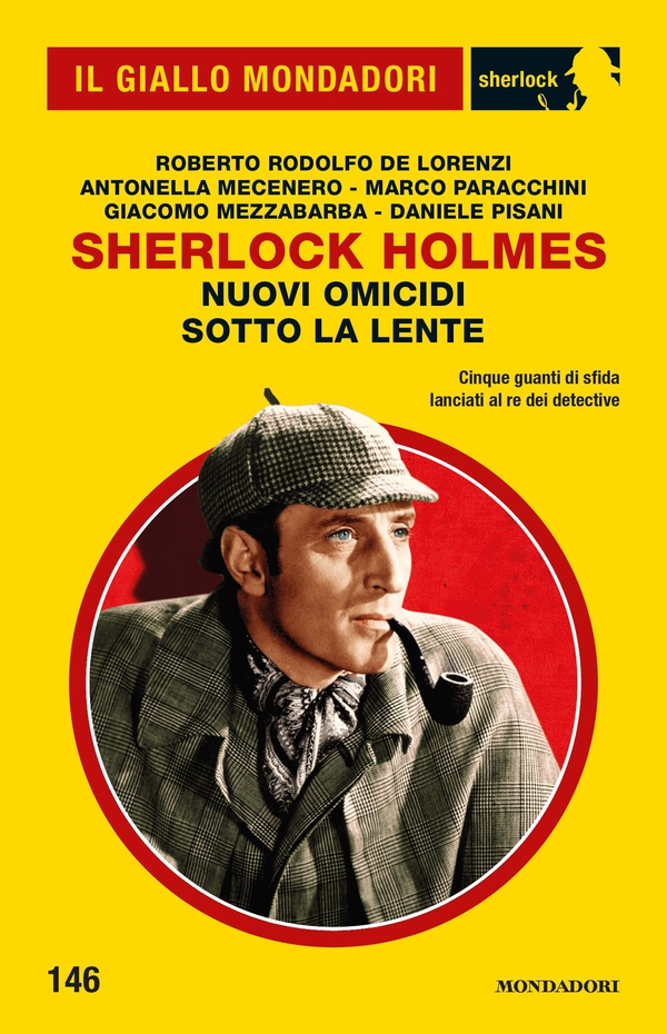 Sherlock Holmes. Nuovi omicidi sotto la lente (Il Giallo Mondadori Sherlock) - Librerie.coop