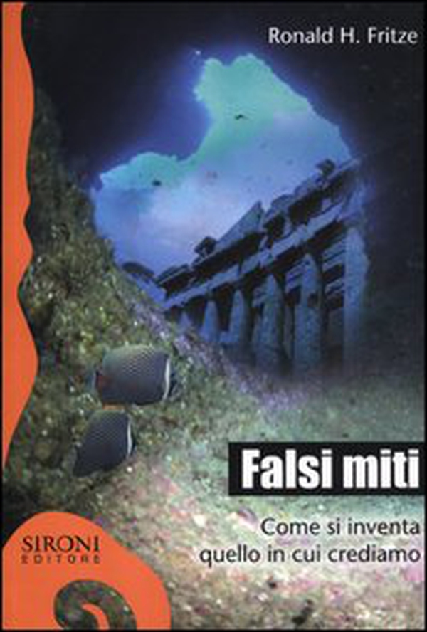 Falsi miti. Come si inventa quello in cui crediamo - Librerie.coop Falsi miti. Come si inventa quello in cui crediamo - Librerie.coop