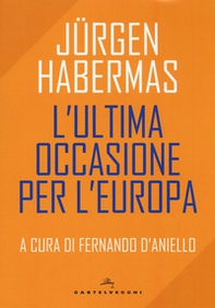 L'ultima occasione per l'Europa - Librerie.coop L'ultima occasione per l'Europa - Librerie.coop