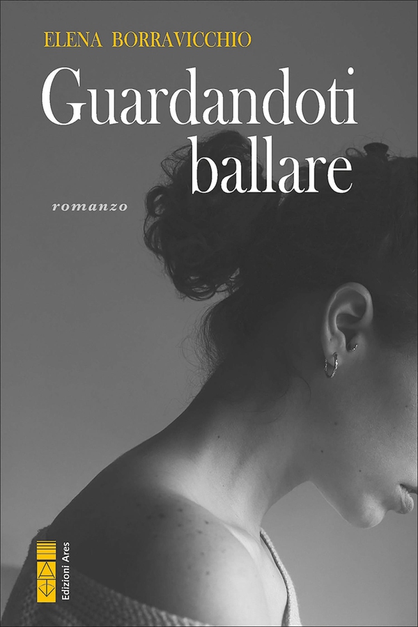 Guardandoti ballare - Librerie.coop Guardandoti ballare - Librerie.coop