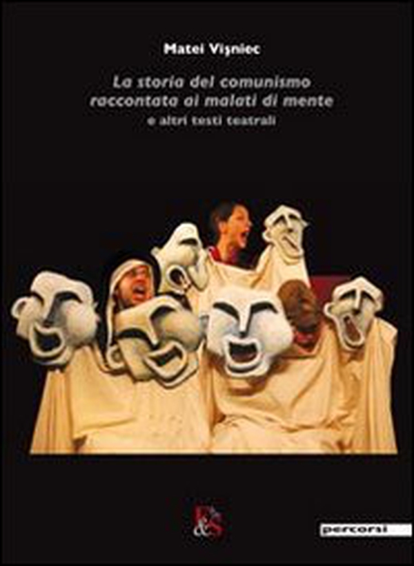 La storia del comunismo raccontata ai malati di mente e altri testi teatrali - Librerie.coop La storia del comunismo raccontata ai malati di mente e altri testi teatrali - Librerie.coop