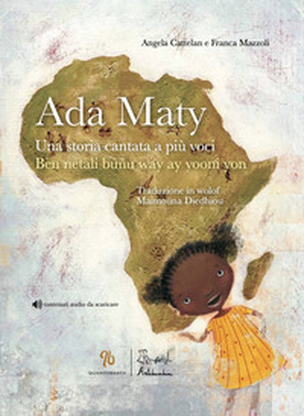 Ada Maty. Una storia cantata a più voci - Librerie.coop Ada Maty. Una storia cantata a più voci - Librerie.coop