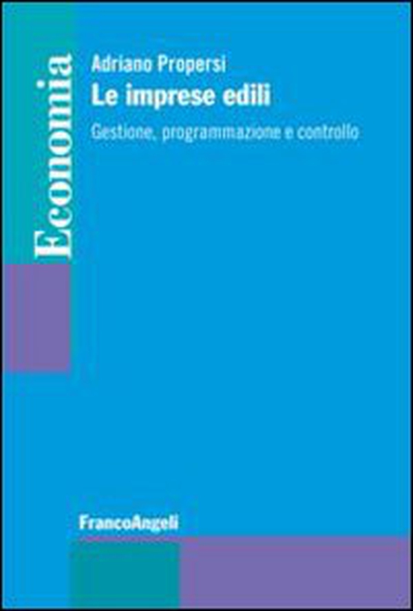 Le imprese edili. Gestione, programmazione e controllo - Librerie.coop Le imprese edili. Gestione, programmazione e controllo - Librerie.coop