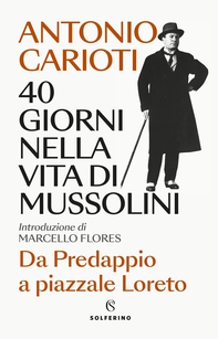 40 giorni nella vita di Mussolini - Librerie.coop