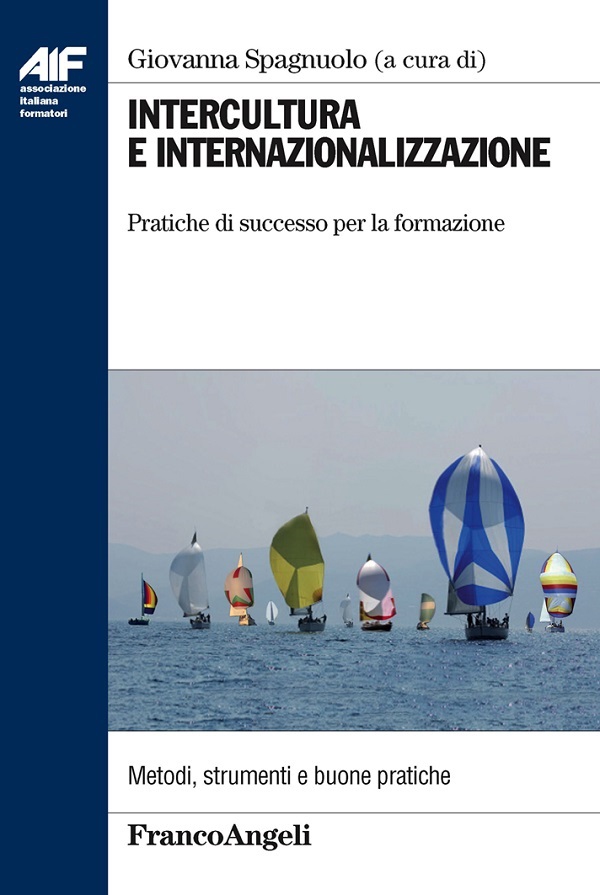 Intercultura e internazionalizzazione. Pratiche di successo per la formazione - Librerie.coop Intercultura e internazionalizzazione. Pratiche di successo per la formazione - Librerie.coop