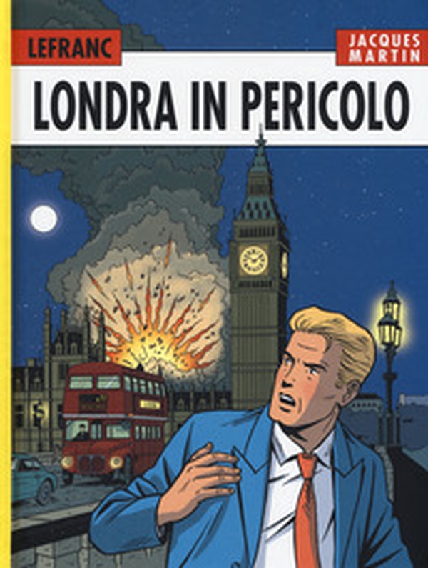Londra in pericolo. Lefranc l'integrale (2008-2010) - Vol. 7 - Librerie.coop Londra in pericolo. Lefranc l'integrale (2008-2010) - Vol. 7 - Librerie.coop