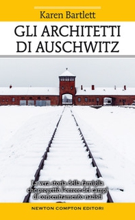 Gli architetti di Auschwitz. La vera storia della famiglia che progettò l'orrore dei campi di concentramento nazisti - Librerie.coop Gli architetti di Auschwitz. La vera storia della famiglia che progettò l'orrore dei campi di concentramento nazisti - Librerie.coop