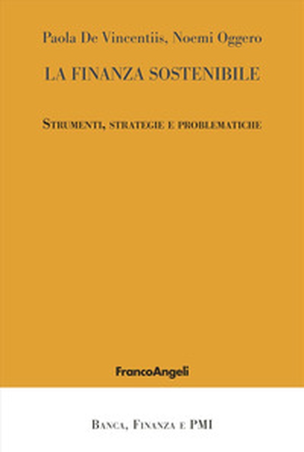 La finanza sostenibile. Strumenti, strategie e problematiche - Librerie.coop