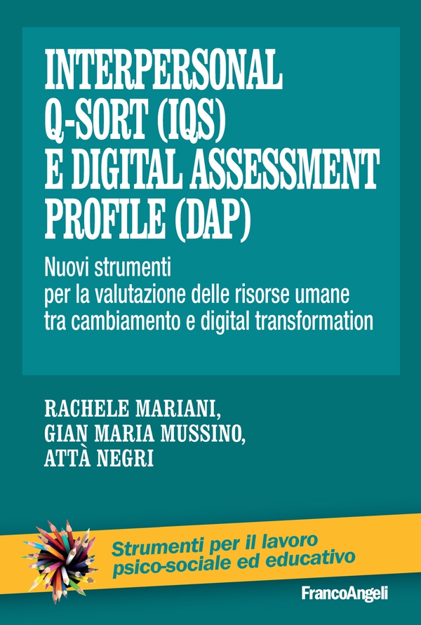 Interperpersonal Q-Sort (IQS) e digital assessment profile (Dap) - Librerie.coop Interperpersonal Q-Sort (IQS) e digital assessment profile (Dap) - Librerie.coop