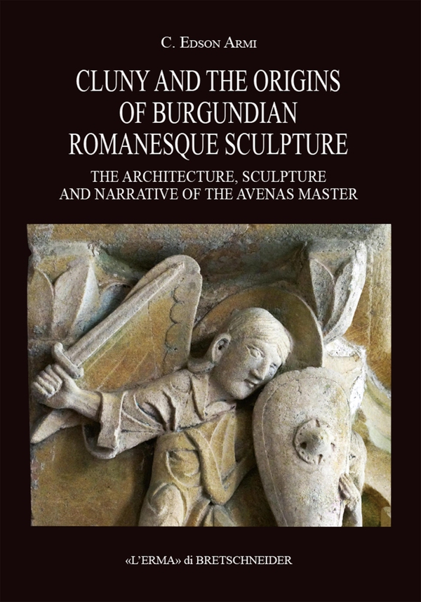 Cluny and the Origins of Burgundian Romanesque Sculpture - Librerie.coop