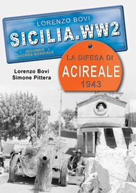 La difesa di Acireale 1943 - Librerie.coop