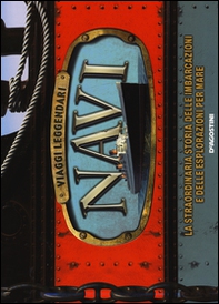 Navi. Viaggi leggendari - Librerie.coop