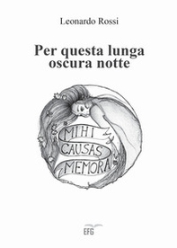 Per questa lunga oscura notte - Librerie.coop