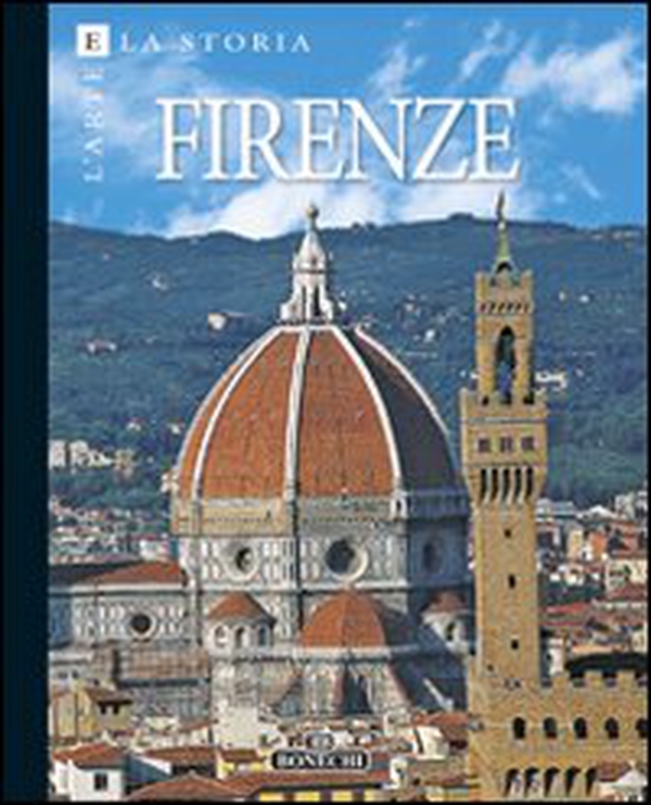Firenze. Arte e storia - Librerie.coop Firenze. Arte e storia - Librerie.coop
