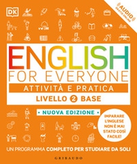 English for everyone. Livello 2° base. Attività e pratica - Librerie.coop