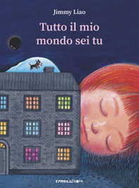 Tutto il mio mondo sei tu - Librerie.coop Tutto il mio mondo sei tu - Librerie.coop