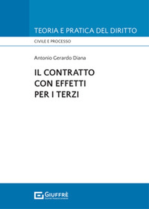 Il contratto con effetti per i terzi - Librerie.coop Il contratto con effetti per i terzi - Librerie.coop